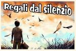 Regali dal silenzio