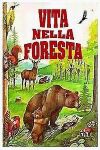 Vita nella foresta