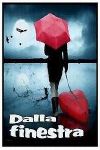 Dalla finestra