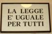 La legge  uguale per tutti!