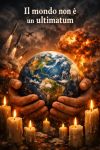 Il mondo non e� un ultimatum