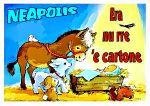 Era nu rre 'e cartone (lingua napoletana) Festivit