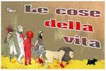 Le cose della vita