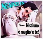 Nisciuno  meglio 'e te (Nessuno  migliore di te)
