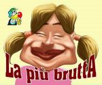 La pi brutta
