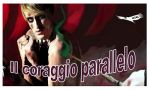 Il coraggio parallelo
