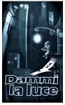 Dammi la luce