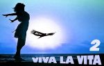 Viva la vita - 2