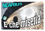 E che miseria!