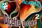 Dicette o core 2
