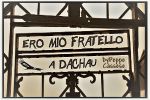 Ero mio fratello a Dachau