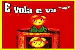 E vola e va