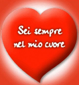 Sei sempre nel mio cuore