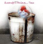 Quando l'Anima... Tace