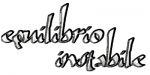Nei miei equilibri instabili