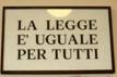 La legge � uguale per tutti!
