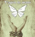 T'apro le mani