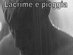 Lacrime e pioggia