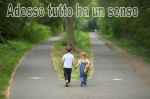 Adesso tutto ha un senso