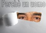 Perch� un uomo