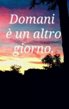 Domani � un altro giorno
