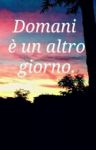 Domani � un altro giorno