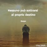 Ognuno ha il proprio destino