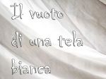 Il vuoto d�una tela bianca