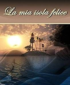 La mia isola felice