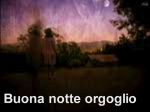 Buona notte orgoglio  