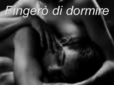 Finger� di dormire  