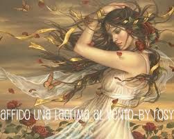 Affido una lacrima al vento
